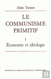 Le Communisme Primitif T.1 ; Économie Et Idéologie