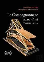 Le Compagnonnage Aujourd'Hui