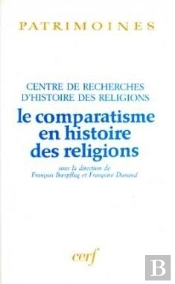 Le Comparatisme En Histoire Des Religions