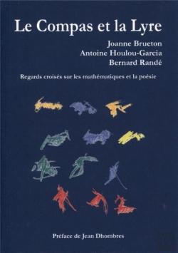 Bertrand.pt - Le Compas Et La Lyre - Regards Croises Sur Les Mathematiques Et La Poesie