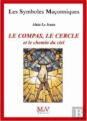 Le Compas, le Cercle et le Chemin du Ciel