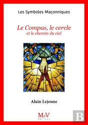 Le Compas, Le Cercle  Et Le Chemin Du Ciel