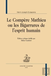 Le Compère Mathieu Ou Les Bigarrures De L'Esprit Humain