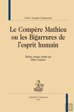 Bertrand.pt - Le Compère Mathieu Ou Les Bigarrures De L'Esprit Humain
