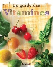 Le Complet Des Vitamines A/B/C/D/E...