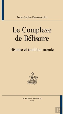 Bertrand.pt - Le Complexe De Bélisaire ; Histoire Et Tradition Morale