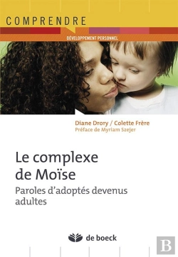 Bertrand.pt - Le Complexe De Moïse ; Paroles D'Adoptés Devenus Adultes