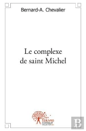 Le Complexe De Saint Michel