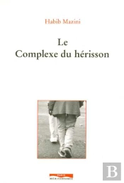 Le Complexe Du Hérisson