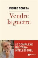 Le Complexe Militaro-Intellectuel - Les Bellicistes De Plate