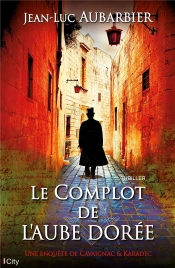 Le Complot De L'Aube Doree
