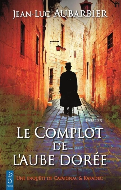 Bertrand.pt - Le Complot De L'Aube Doree