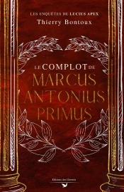 Le Complot De Marcus Antonius Primus