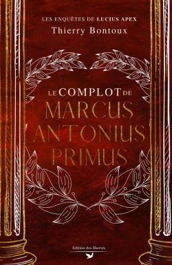Bertrand.pt - Le Complot De Marcus Antonius Primus