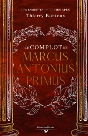 Le Complot De Marcus Antonius Primus