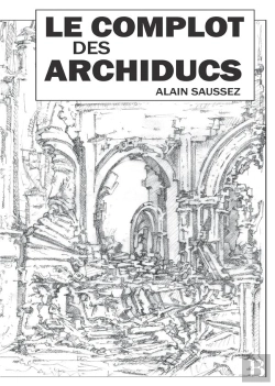 Bertrand.pt - Le Complot Des Archiducs