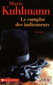 Le Complot Des Indienneurs