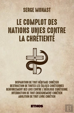 Bertrand.pt - Le Complot Des Nations Unis Contre La Chretiente