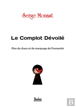 Bertrand.pt - Le Complot Devoile ; Plan Du Chaos Et Du Marquage De L'Humanite