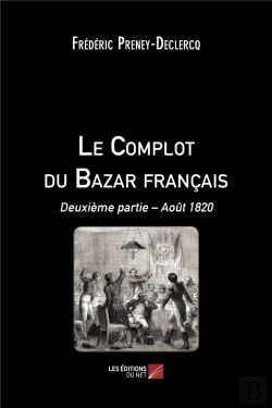 Bertrand.pt - Le Complot Du Bazar Français T.2 ; Août1820