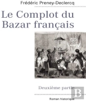 Le Complot Du Bazar Français T.2