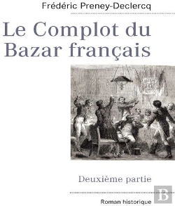 Bertrand.pt - Le Complot Du Bazar Français T.2