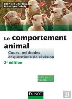 Bertrand.pt - Le Comportement Animal ; Cours, Méthodes Et Questions De Révision (2e Édition)