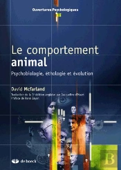 Le Comportement Animal ; Psychobiologie, Éthologie Et Évolution