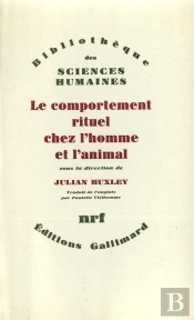 Le Comportement Rituel Chez L'Homme Et L'Animal