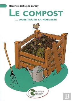 Bertrand.pt - Le Compost... Dans Toute Sa Noblesse