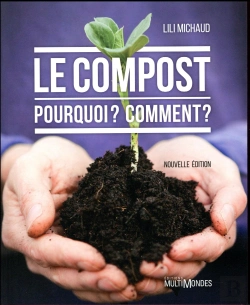 Bertrand.pt - Le Compost ; Pourquoi ? Comment ? (Édition 2017)