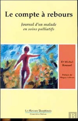 Bertrand.pt - Le Compte A Rebours ; Journal D'Un Malade En Soins Palliatifs