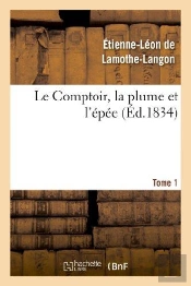 Le Comptoir, La Plume Et L'Epee. Tome 1