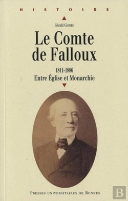 Bertrand.pt - Le Comte De Falloux (1811-1886) ; Entre Église Et Monarchie