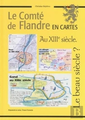 Le Comte De Flandre En Cartes Au Xiiie Siècle