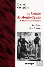 Le Comte De Monte Cristo D'Alexandre Dumas : Lecture Des Textes