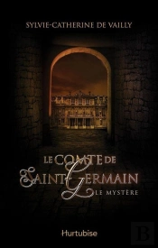 Le Comte De Saint-Germain Tome 1 ; Le Mystère
