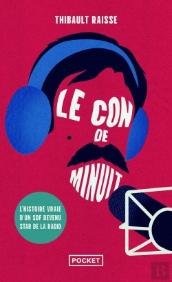 Bertrand.pt - Le Con De Minuit : L'Histoire Vraie D'Un Sdf Devenu Star De La Radio