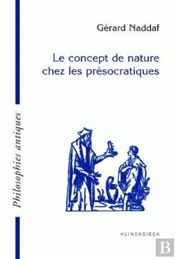 Bertrand.pt - Le Concept De Nature Chez Les Présocratiques