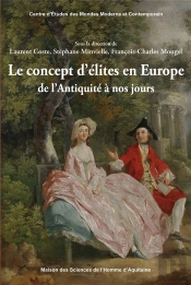 Le Concept D'Élites En Europe De L'Antiquité À Nos Jours