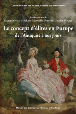 Bertrand.pt - Le Concept D'Élites En Europe De L'Antiquité À Nos Jours