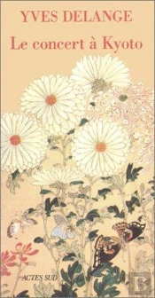 Le Concert A Kyoto [Et Autres Nouvelles]