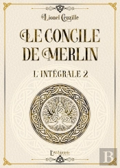 Le Concile De Merlin : Intégrale Vol.2