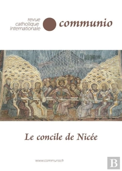 Bertrand.pt - Le Concile De Nicée Communio Tome 49 : Revue Catholique Internationale Communio