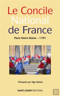 Bertrand.pt - Le Concile National De France : Paris Notre-Dame 1797