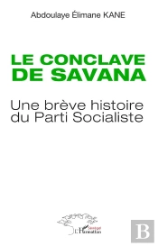 Le Conclave De Savana : Une Brève Histoire Du Parti Socialiste