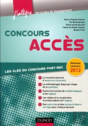 Le Concours Acces - Tout Pour Reussir Le Concours Et Integrer Une Ecole De Commerce