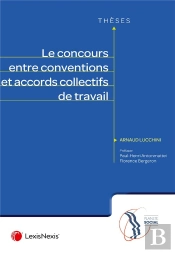 Le Concours Entre Conventions Et Accords Collectifs De Travail