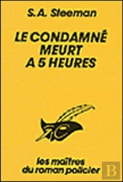 Le Condamne Meurt A Cinq Heures