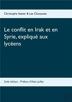 Bertrand.pt - Le Conflit En Irak Et En Syrie, Expliqué Aux Lycéens (2e Édition)
